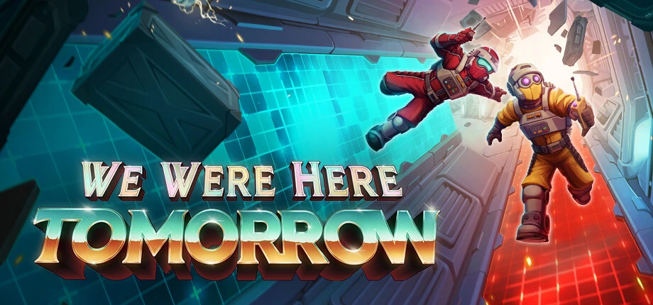 الغلاف الترويجي الرسمي للعبة We Were Here Tomorrow